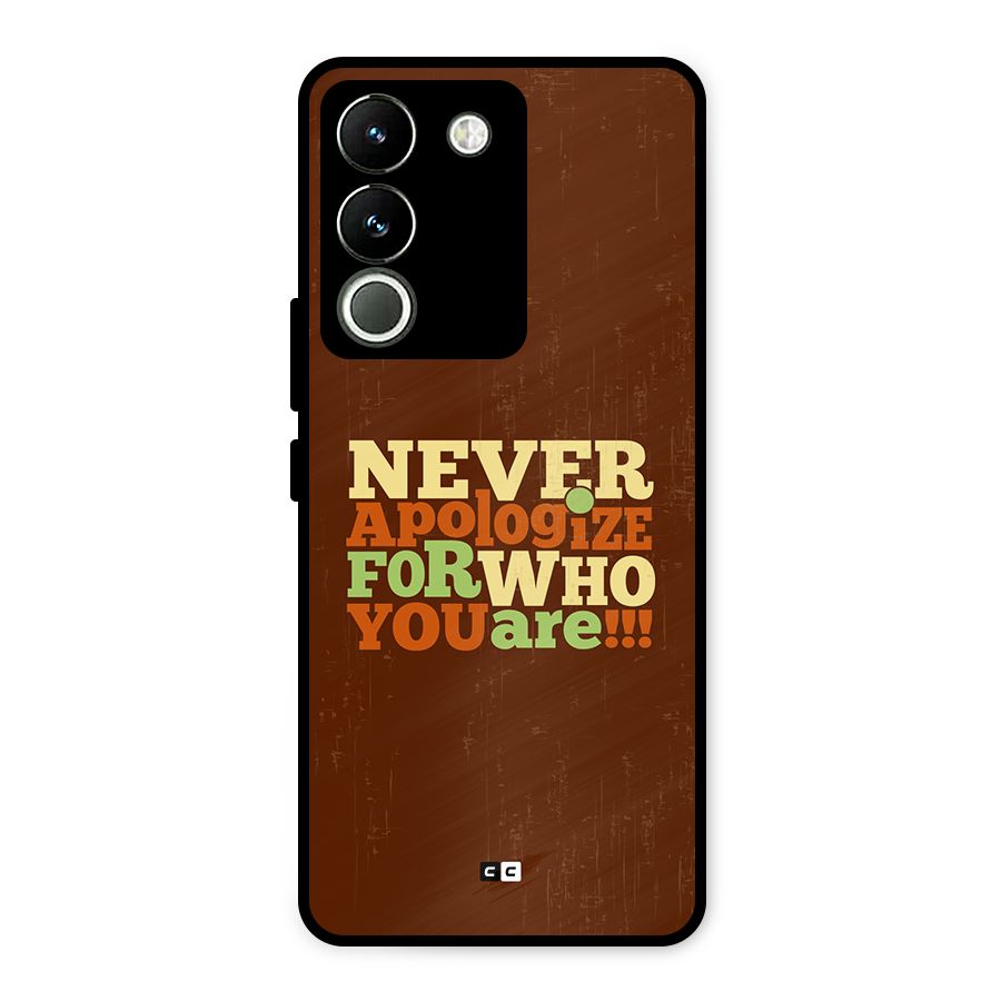 Never Apologize Metal Back Case for Vivo Y200