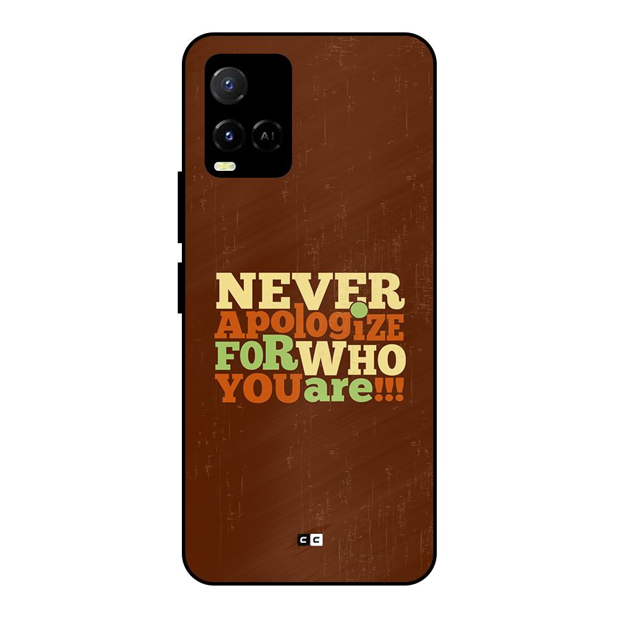 Never Apologize Metal Back Case for Vivo Y21G