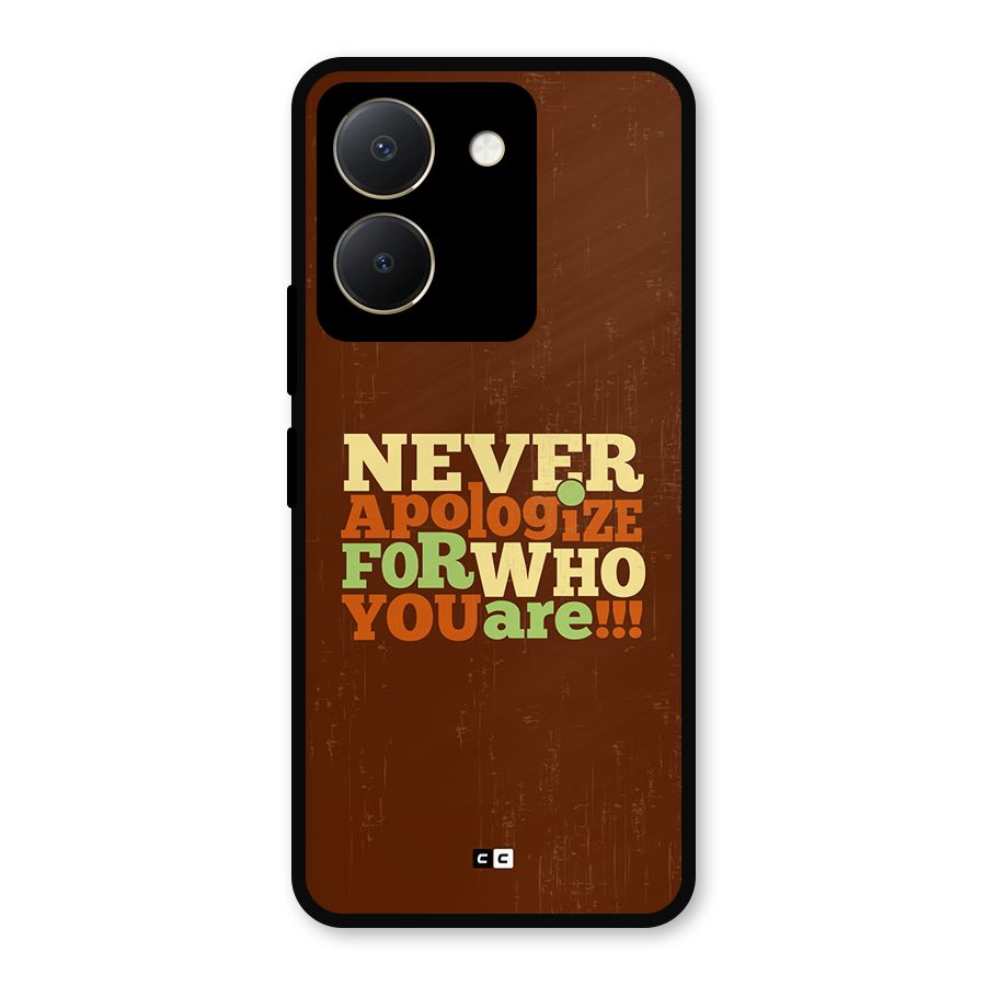 Never Apologize Metal Back Case for Vivo Y36