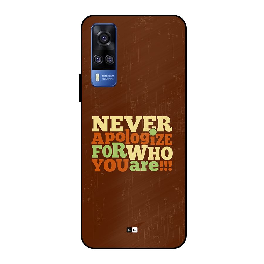Never Apologize Metal Back Case for Vivo Y51