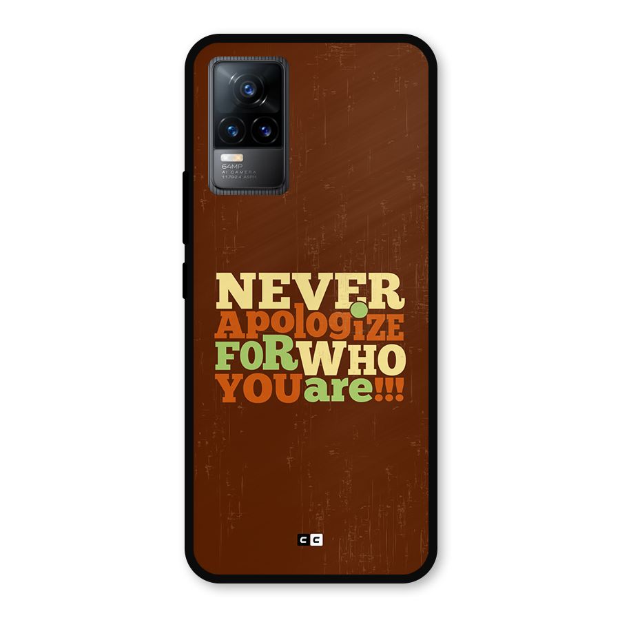 Never Apologize Metal Back Case for Vivo Y73