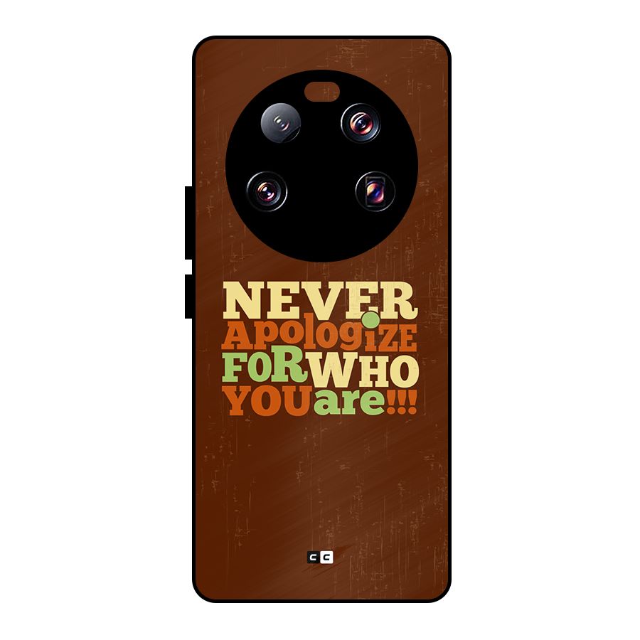 Never Apologize Metal Back Case for Xiaomi 13 Ultra