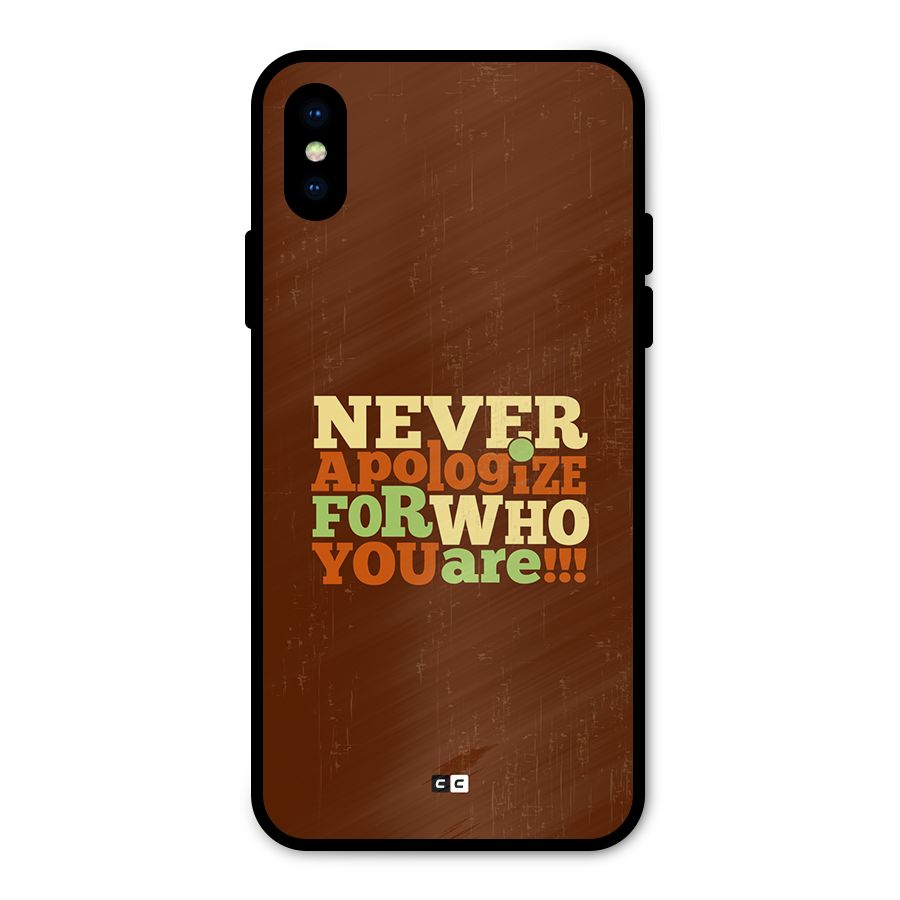 Never Apologize Metal Back Case for iPhone XS