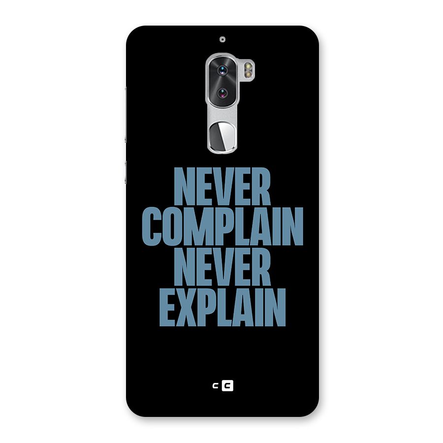 Never Complain Never Explain Back Case for Coolpad Cool 1