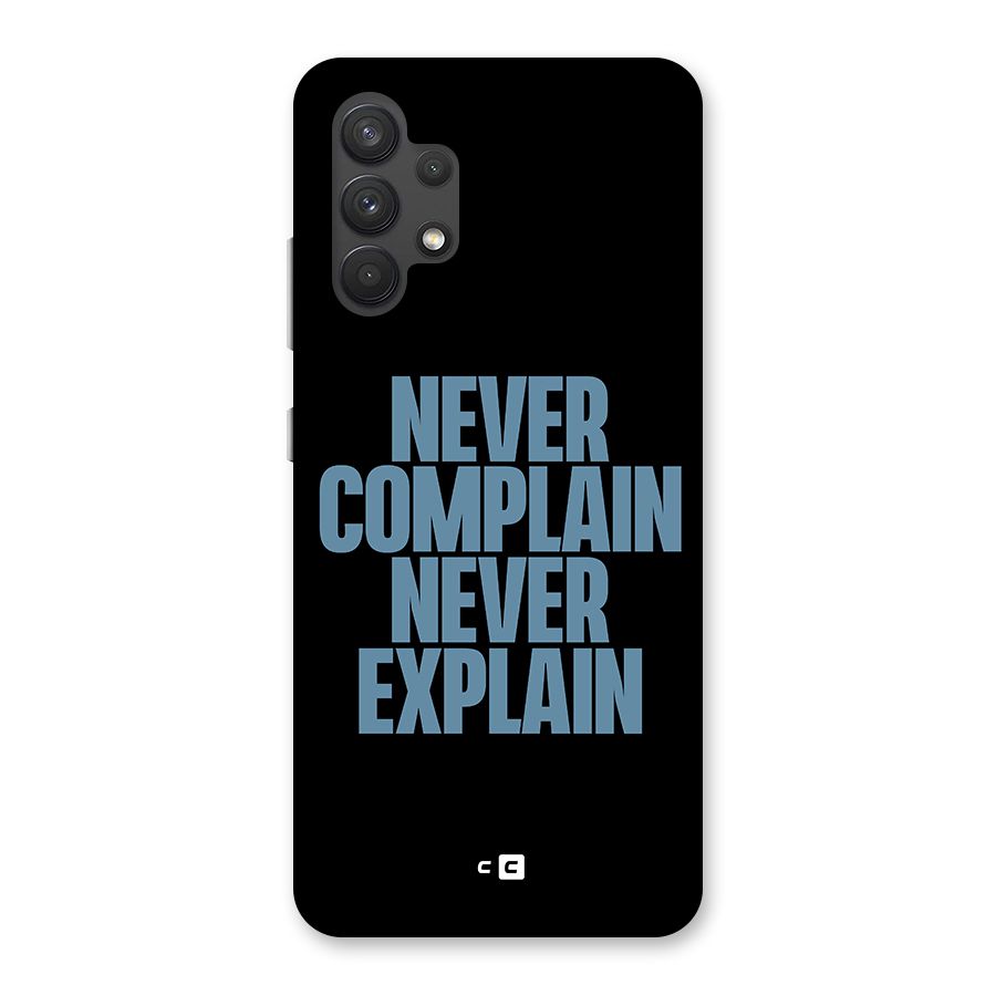 Never Complain Never Explain Back Case for Galaxy A32