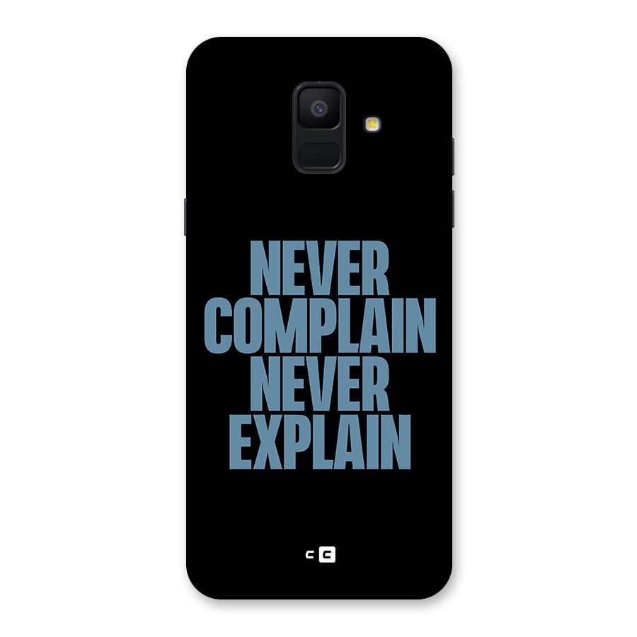 Never Complain Never Explain Back Case for Galaxy A6 (2018)