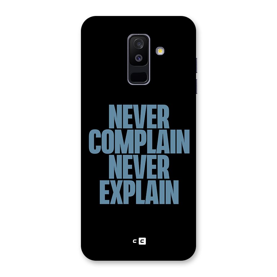 Never Complain Never Explain Back Case for Galaxy A6 Plus