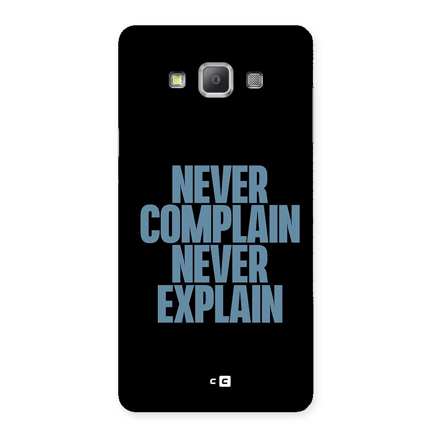 Never Complain Never Explain Back Case for Galaxy A7