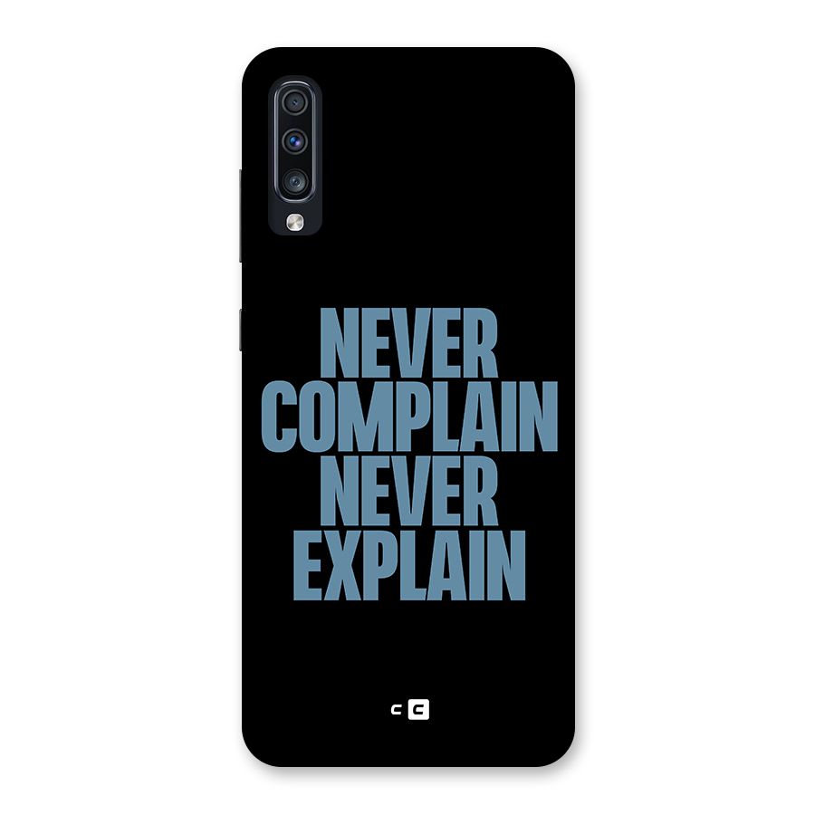 Never Complain Never Explain Back Case for Galaxy A70