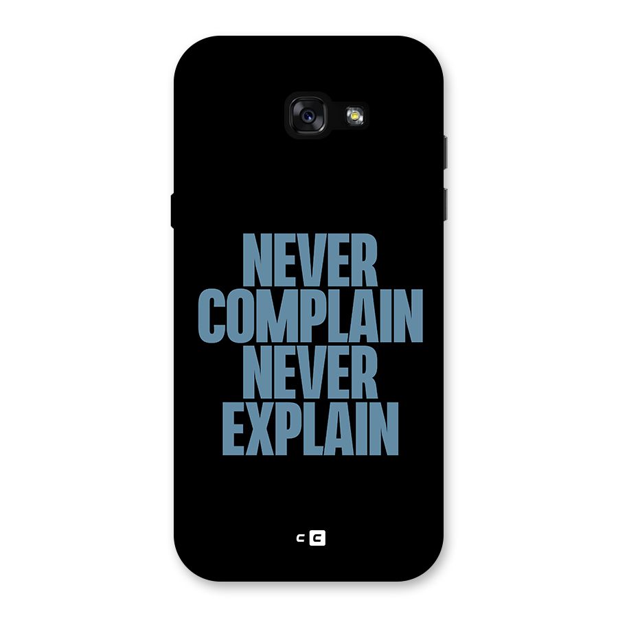 Never Complain Never Explain Back Case for Galaxy A7 (2017)