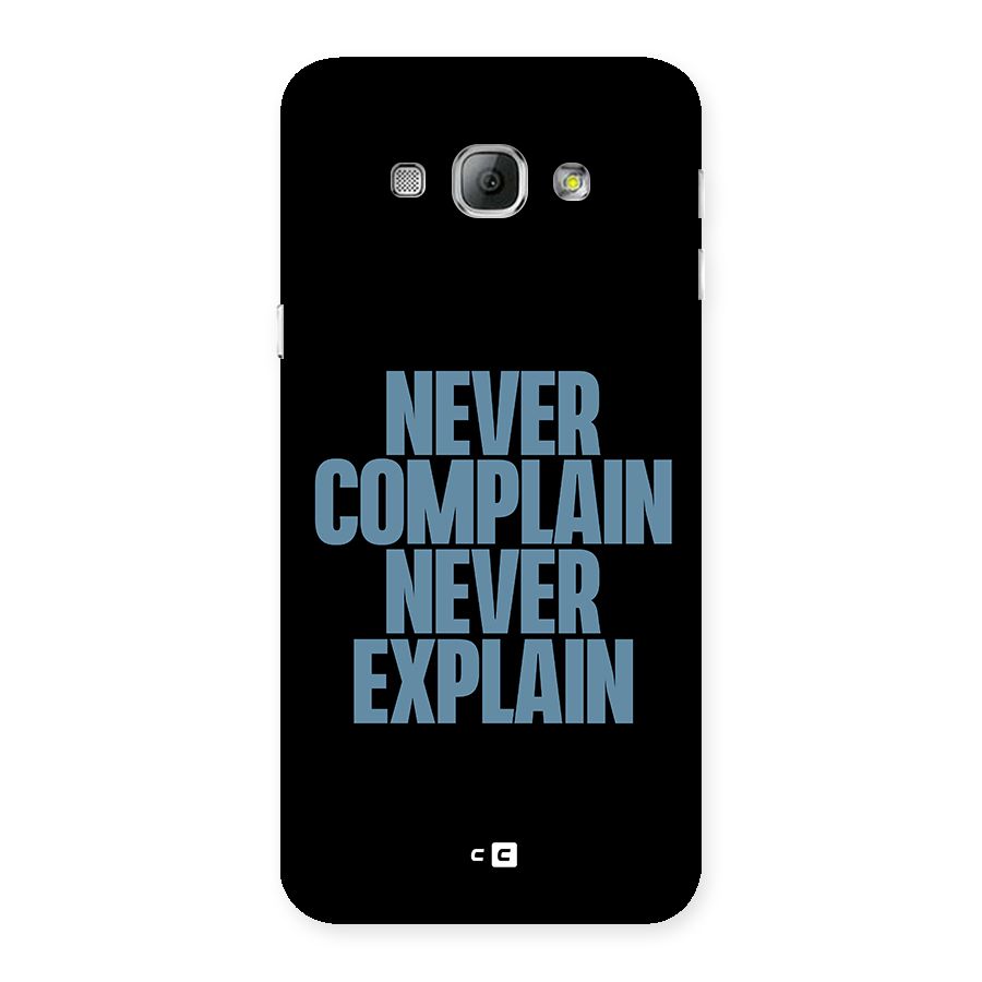 Never Complain Never Explain Back Case for Galaxy A8