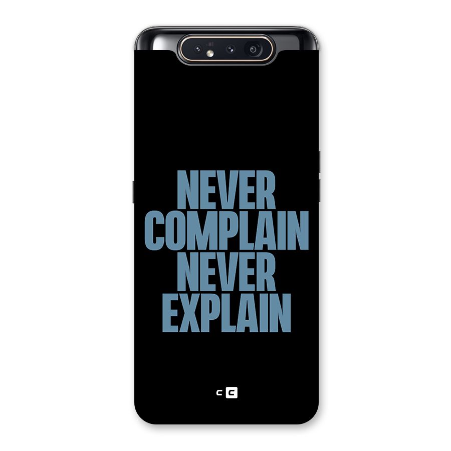 Never Complain Never Explain Back Case for Galaxy A80
