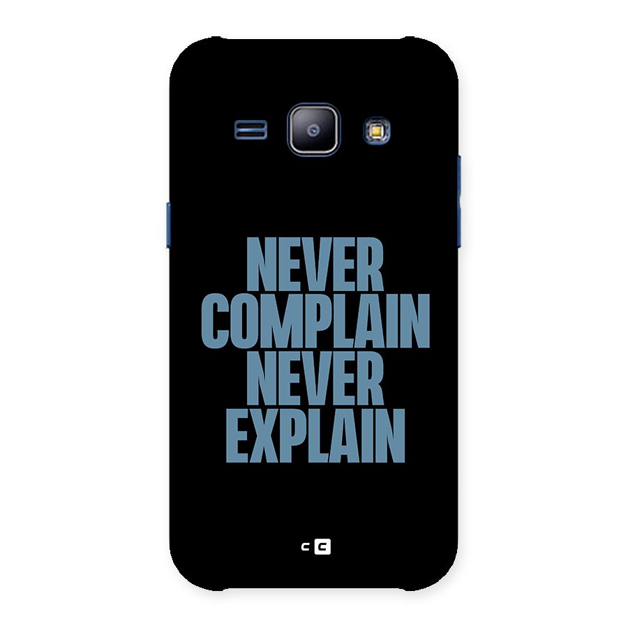 Never Complain Never Explain Back Case for Galaxy J1
