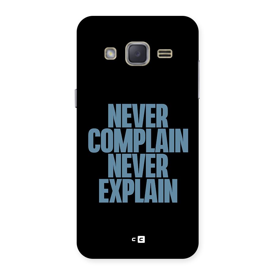 Never Complain Never Explain Back Case for Galaxy J2