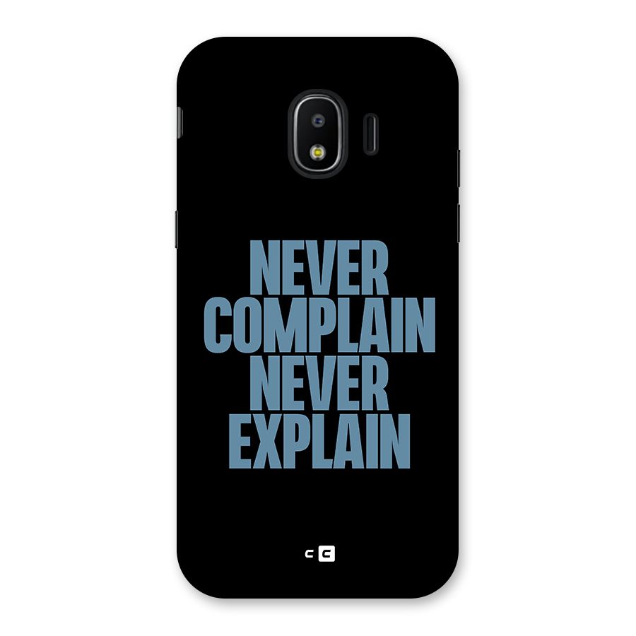 Never Complain Never Explain Back Case for Galaxy J2 Pro 2018