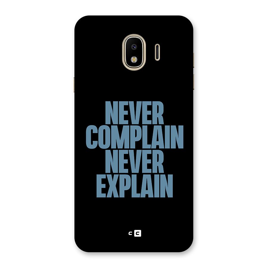 Never Complain Never Explain Back Case for Galaxy J4