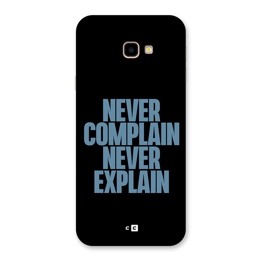 Never Complain Never Explain Back Case for Galaxy J4 Plus