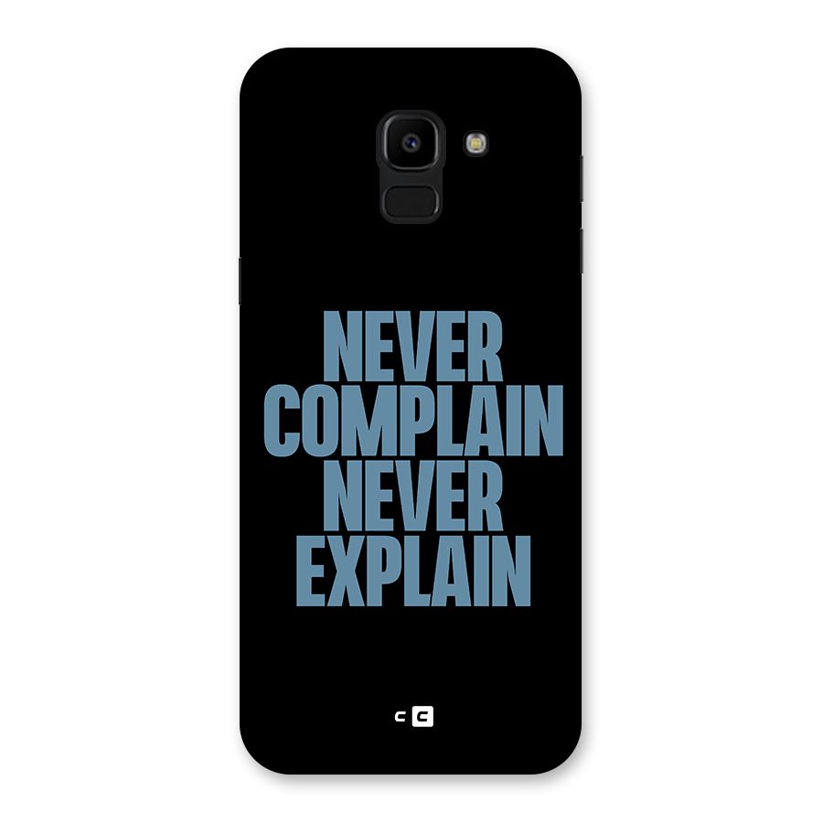 Never Complain Never Explain Back Case for Galaxy J6