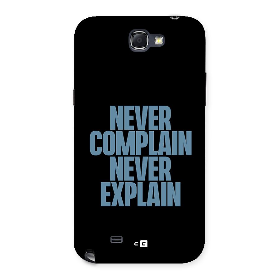 Never Complain Never Explain Back Case for Galaxy Note 2