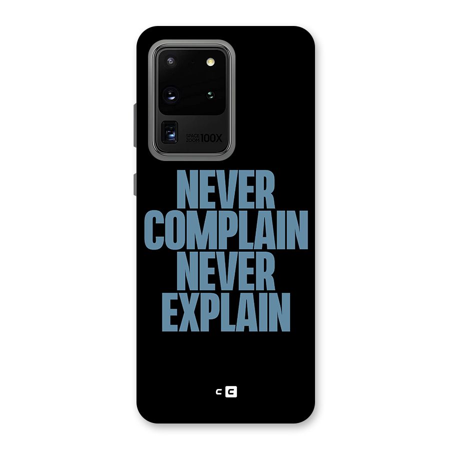 Never Complain Never Explain Back Case for Galaxy S20 Ultra