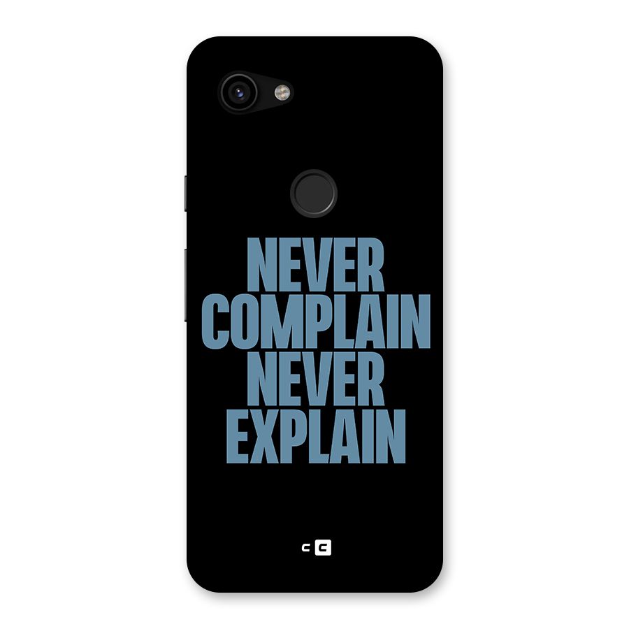 Never Complain Never Explain Back Case for Google Pixel 3a