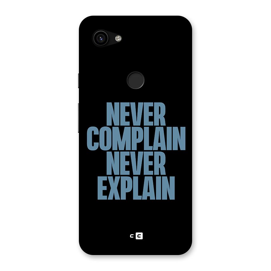 Never Complain Never Explain Back Case for Google Pixel 3a XL