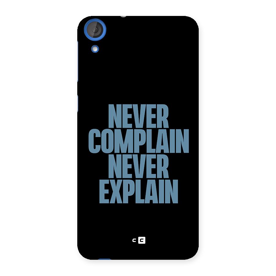Never Complain Never Explain Back Case for HTC Desire 820