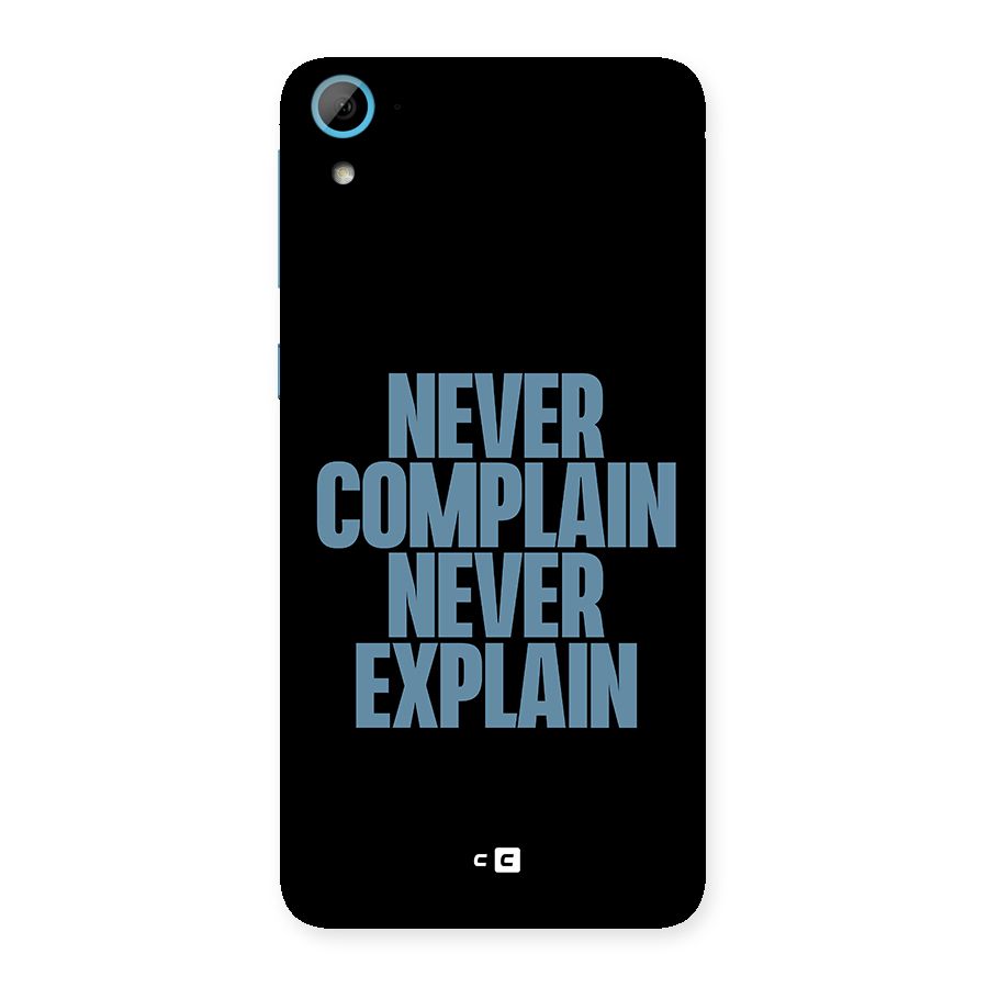 Never Complain Never Explain Back Case for HTC Desire 826