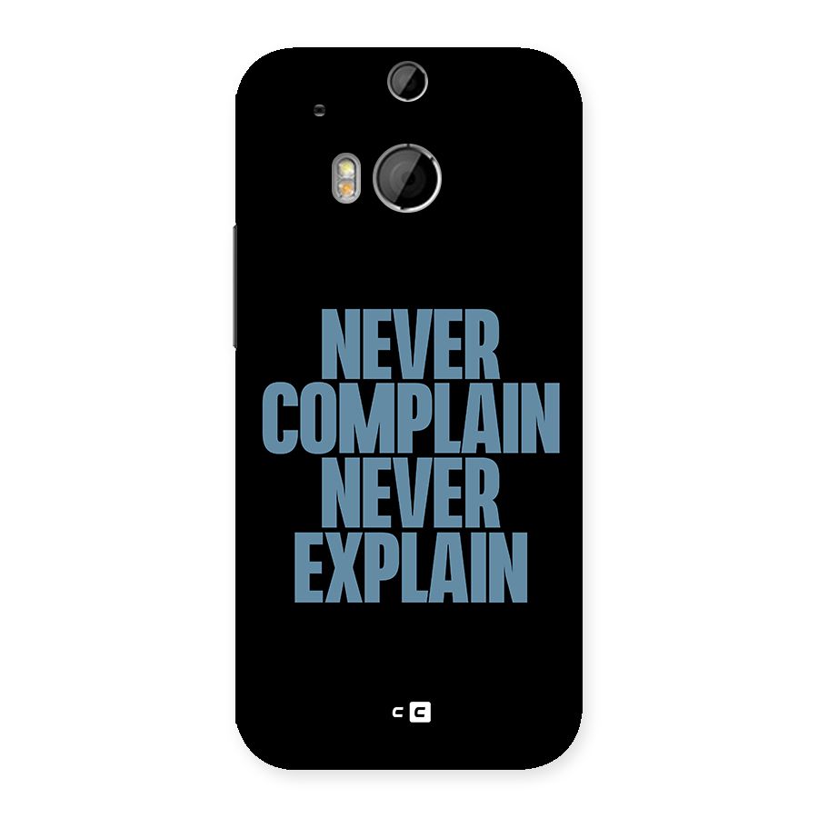 Never Complain Never Explain Back Case for HTC One M8
