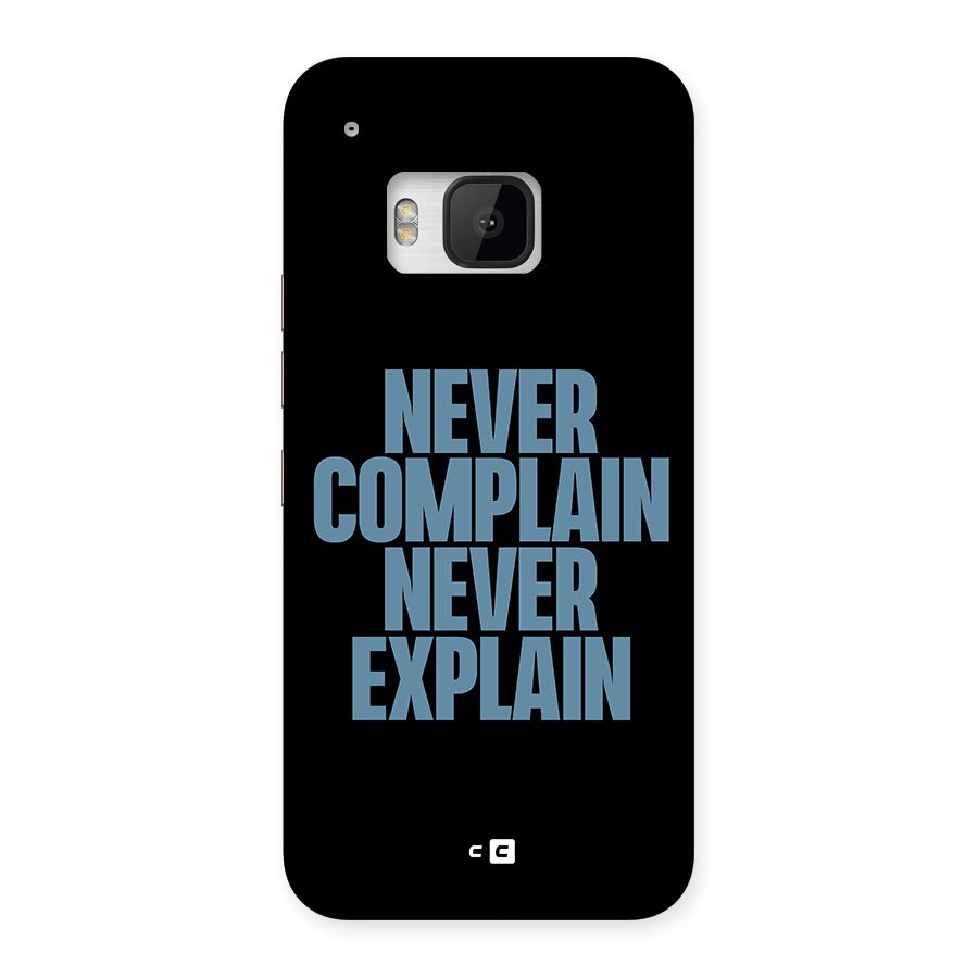Never Complain Never Explain Back Case for HTC One M9