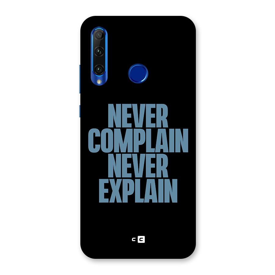 Never Complain Never Explain Back Case for Honor 20i