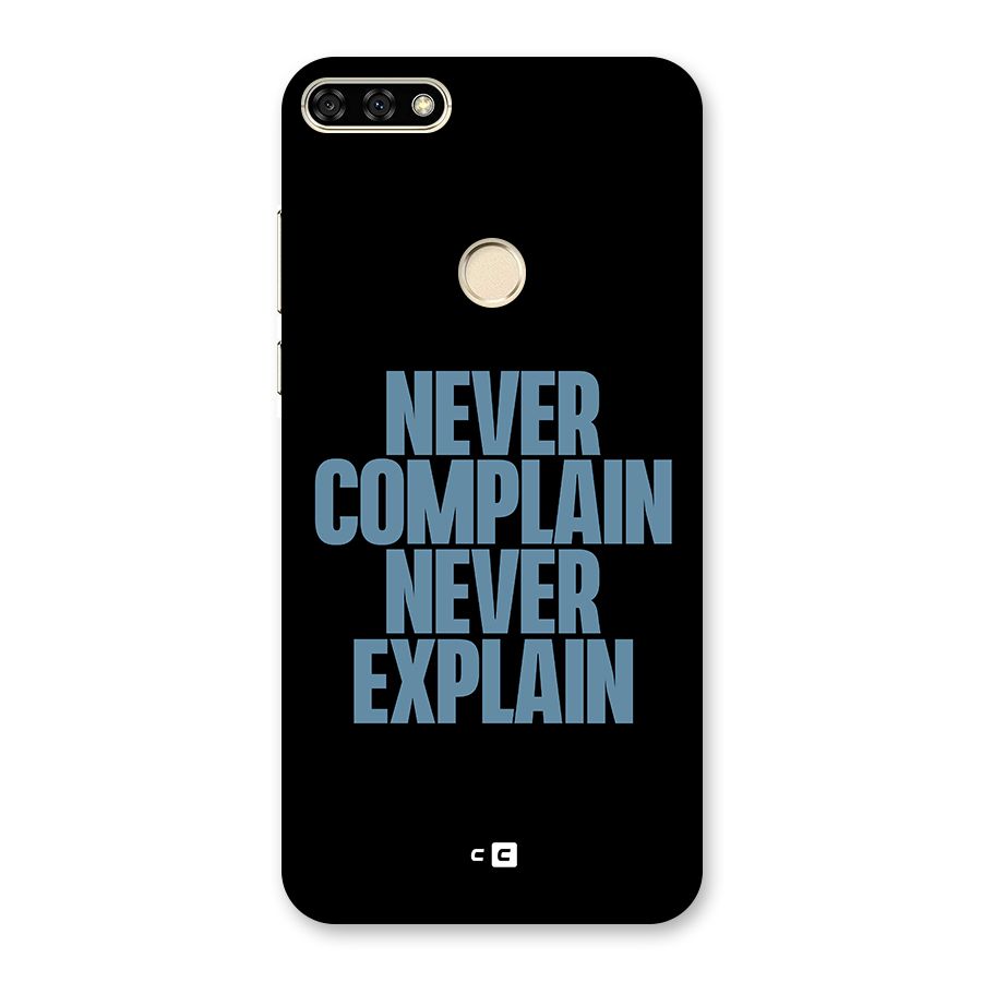 Never Complain Never Explain Back Case for Honor 7A