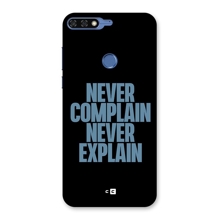 Never Complain Never Explain Back Case for Honor 7C