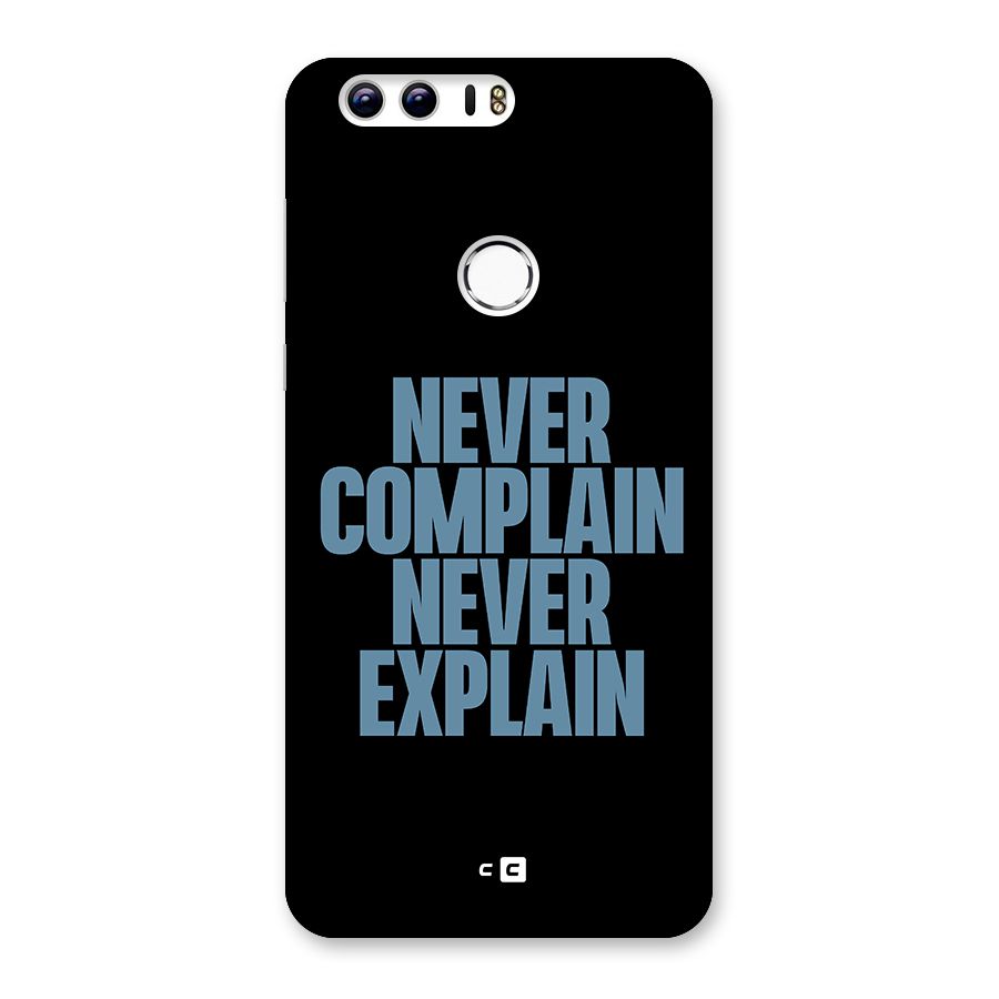 Never Complain Never Explain Back Case for Honor 8