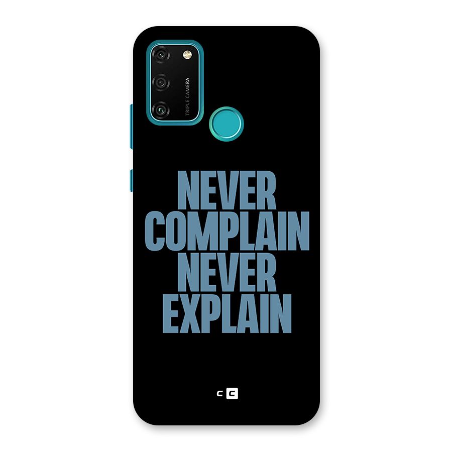 Never Complain Never Explain Back Case for Honor 9A