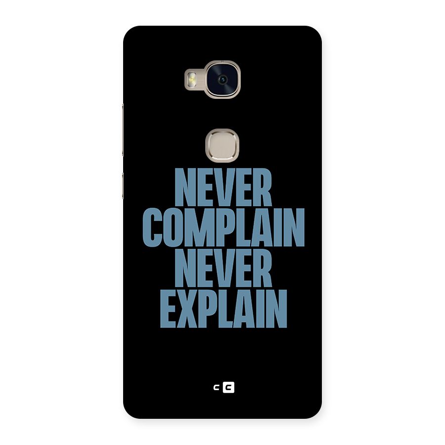 Never Complain Never Explain Back Case for Huawei Honor 5X