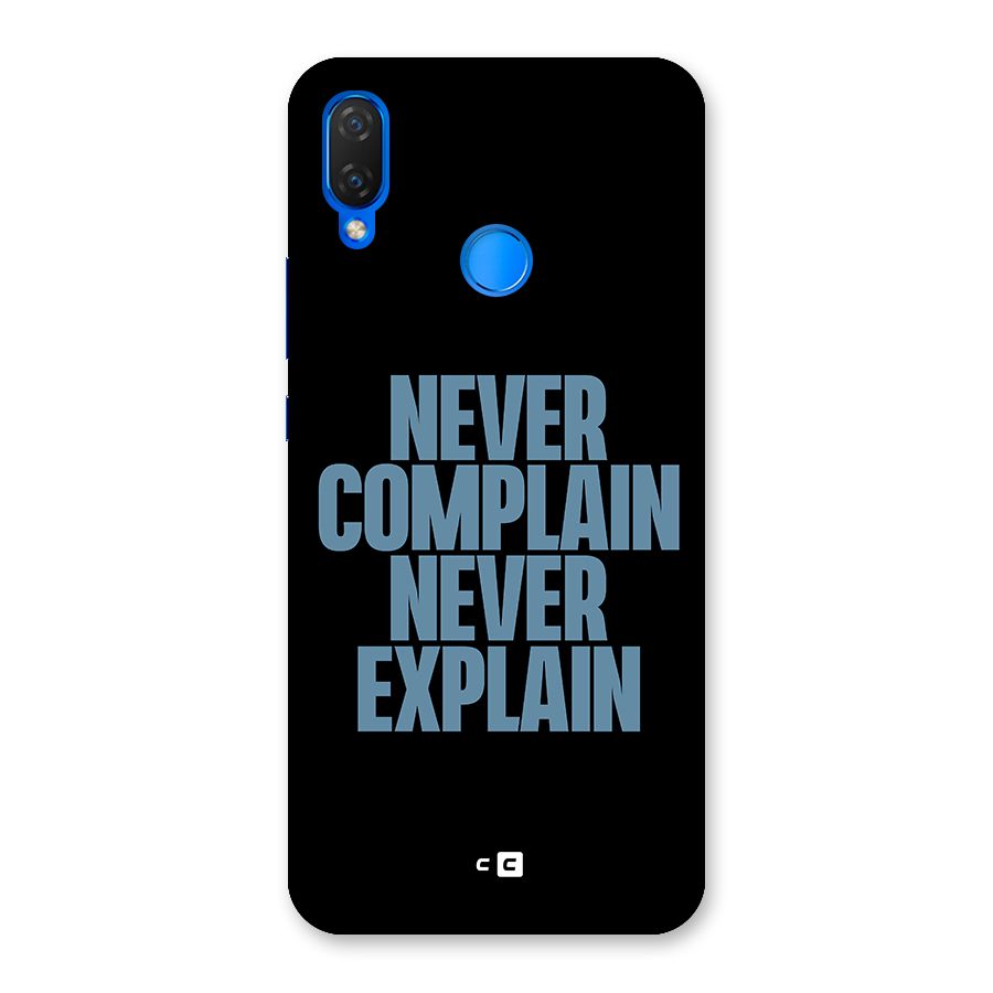 Never Complain Never Explain Back Case for Huawei P Smart+