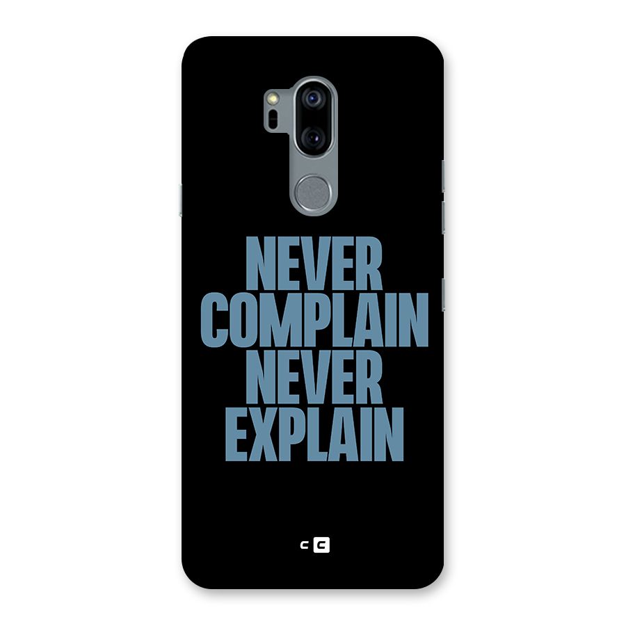 Never Complain Never Explain Back Case for LG G7
