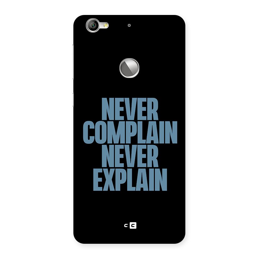 Never Complain Never Explain Back Case for LeTV Le 1s