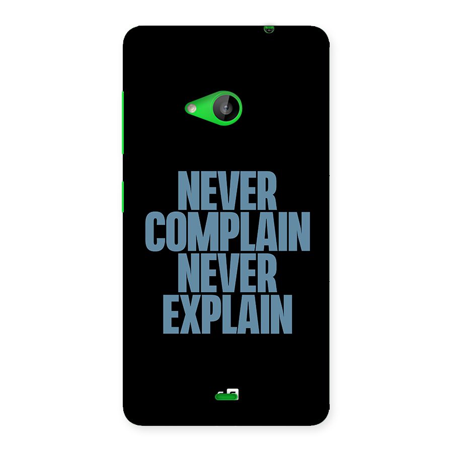 Never Complain Never Explain Back Case for Lumia 535