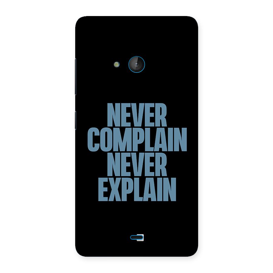 Never Complain Never Explain Back Case for Lumia 540