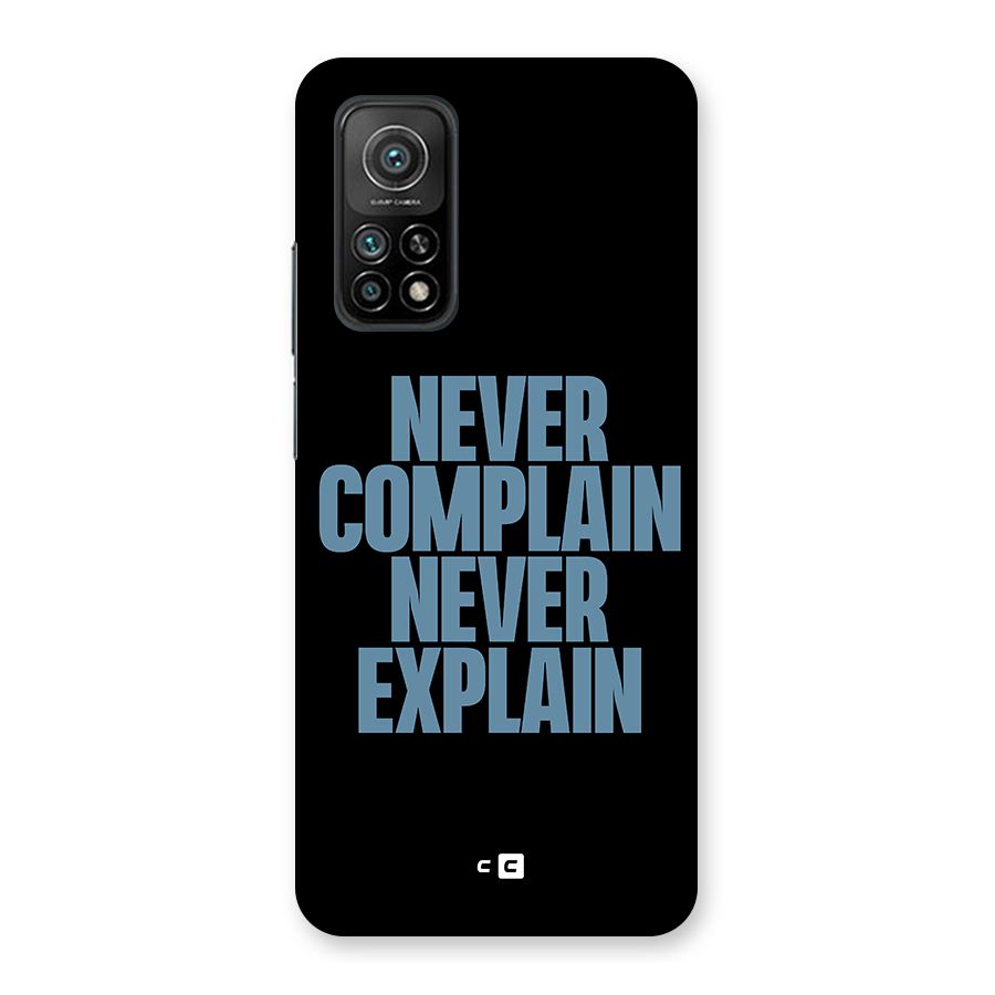 Never Complain Never Explain Back Case for Mi 10T Pro 5G