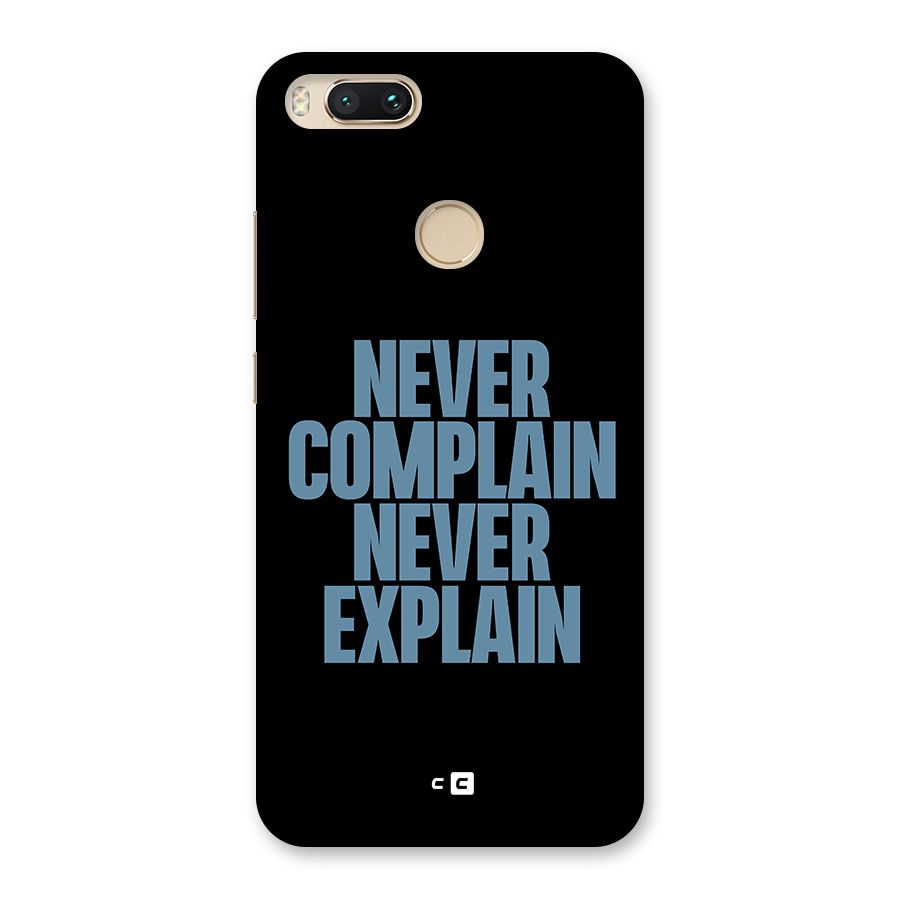 Never Complain Never Explain Back Case for Mi A1