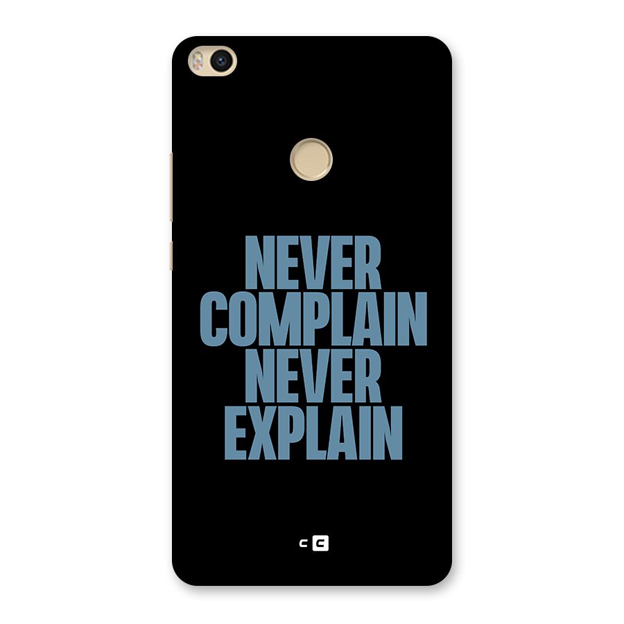 Never Complain Never Explain Back Case for Mi Max 2