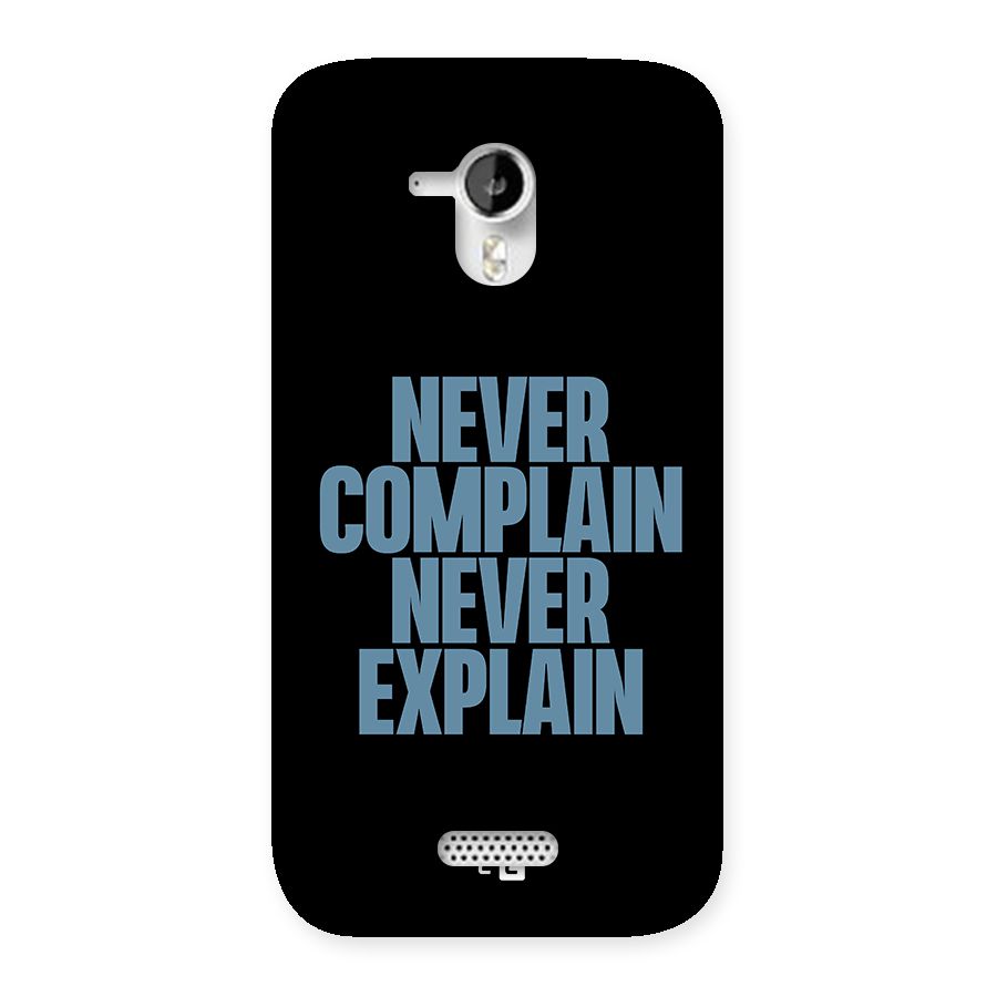 Never Complain Never Explain Back Case for Micromax Canvas HD A116