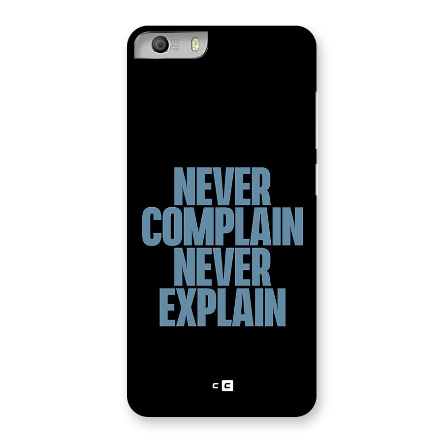 Never Complain Never Explain Back Case for Micromax Canvas Knight 2