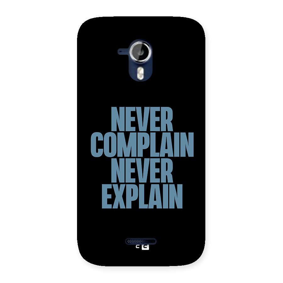 Never Complain Never Explain Back Case for Micromax Canvas Magnus A117