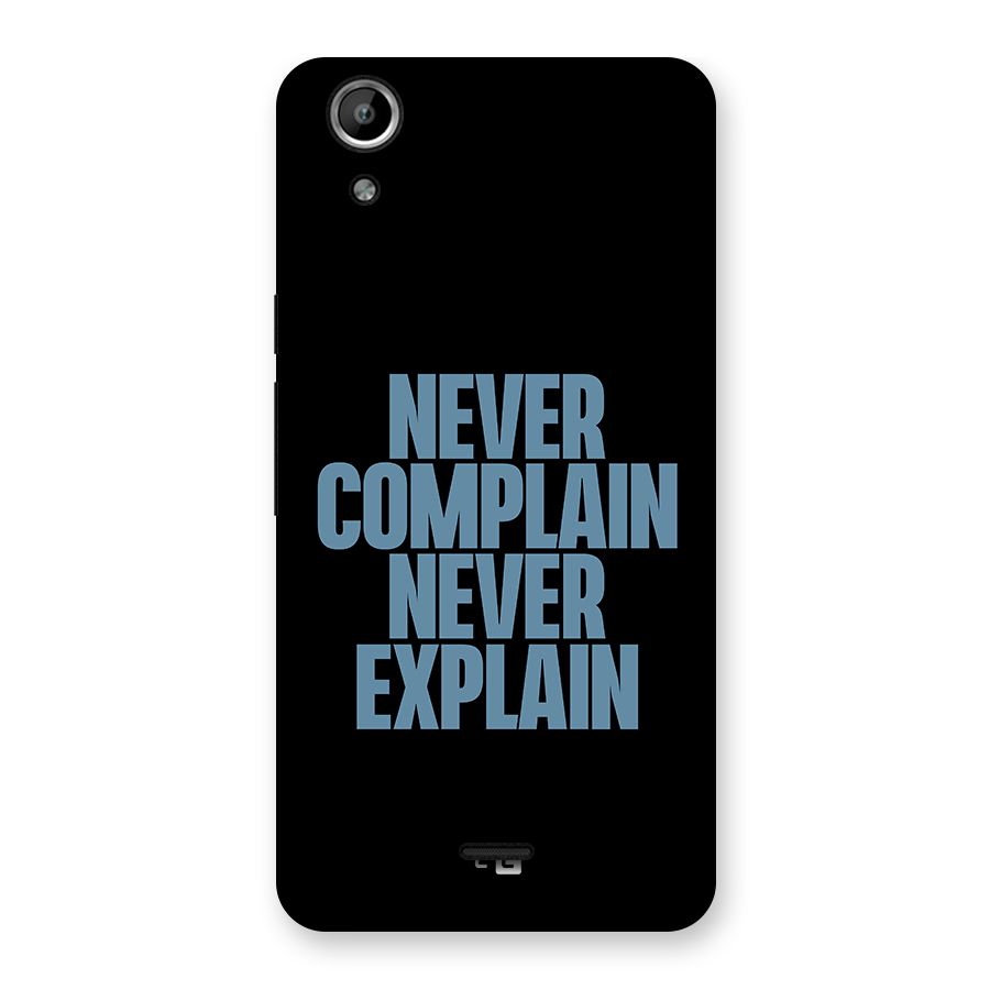 Never Complain Never Explain Back Case for Micromax Canvas Selfie Lens Q345
