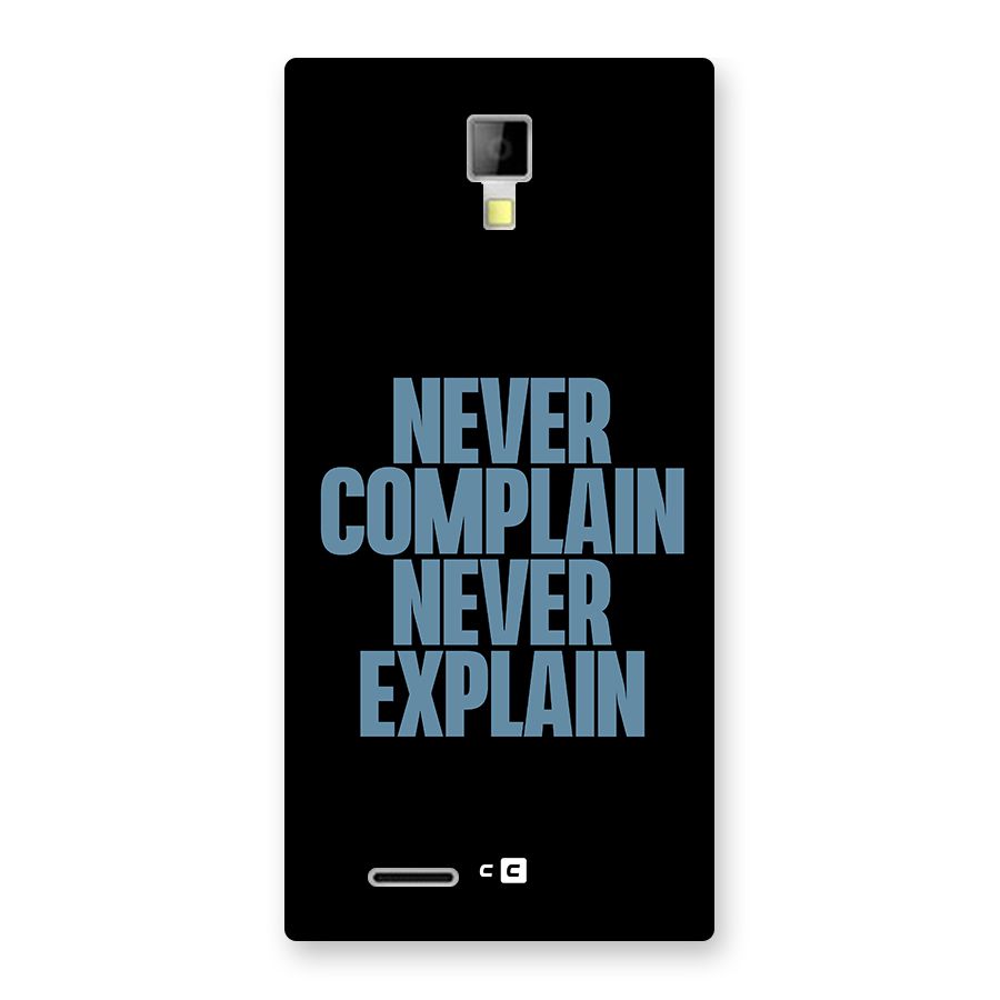Never Complain Never Explain Back Case for Micromax Canvas Xpress A99