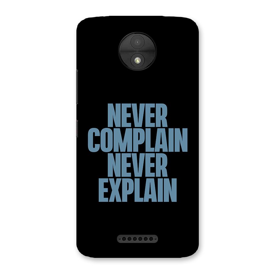 Never Complain Never Explain Back Case for Moto C